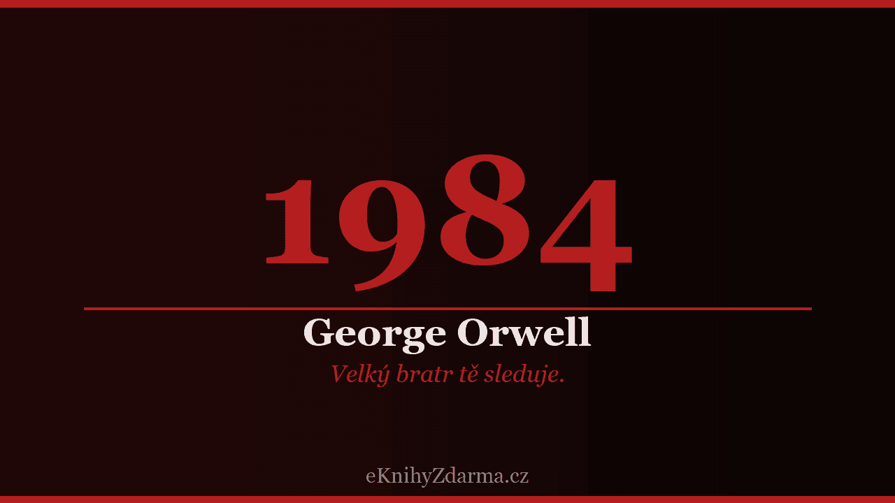 1984 ke stažení zdarma – George Orwell